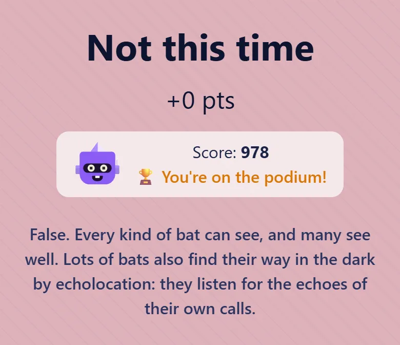 The phone of a student who answered true: the result, then why bats are not blind
